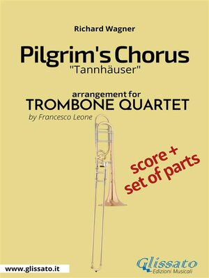 cover image of Pilgrim's Chorus--Trombone Quartet Score & Parts